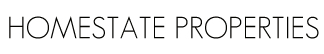 HOMESTATE PROPERTIES HOMESTATE PROPERTIES
